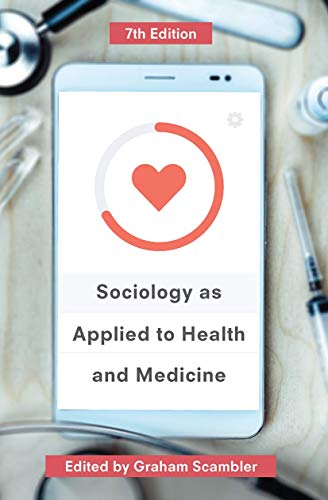 Sociology as Applied to Health and Medicine