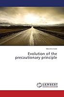 Evolution of the precautionary principle 3659761869 Book Cover