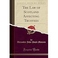 The Law of Scotland Affecting Trustees