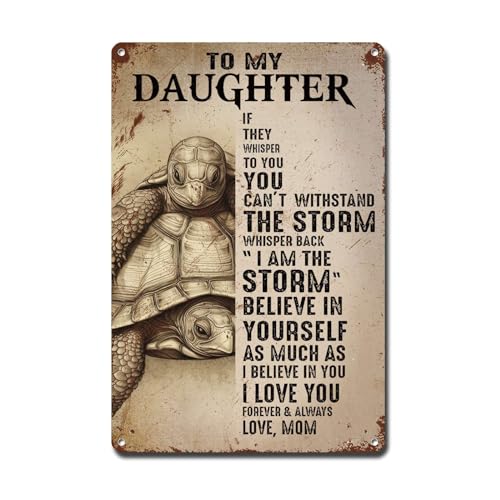 Ymyoo Metal Sign Tin Sign Vintage Wall Art Sea Turtle Mom to My Daughter If Fate Whispers to You You Can't Withstand The Rainstorm Tin Sig for Bar 8x12inches