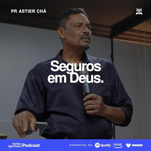 #044 - SEGUROS EM DEUS - Pr Astier Ch&aacute;