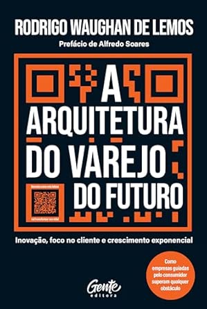 A arquitetura do varejo do futuro