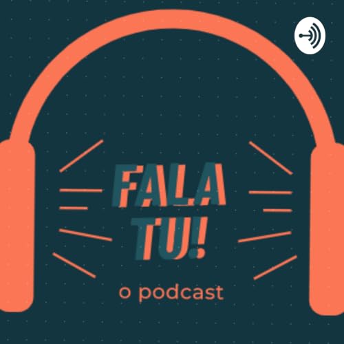『Fala Tu Podcast』のカバーアート