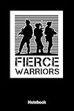 Fierce Warriors Notebook: A5 Punktraster Notizbuch für Soldaten der Bundeswehr! Als Geschenk zum Jahrestag, Valentinstag, Hochzeitstag oder Weihnachten