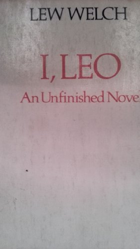 I Leo: An Unfinished Novel 0912516240 Book Cover