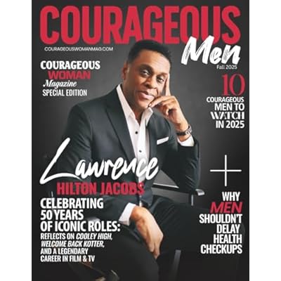 Courageous Men Magazine With Lawrence Hilton Jacobs