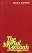 The Mortal Messiah: From Bethlelhem to Calvary, Book III