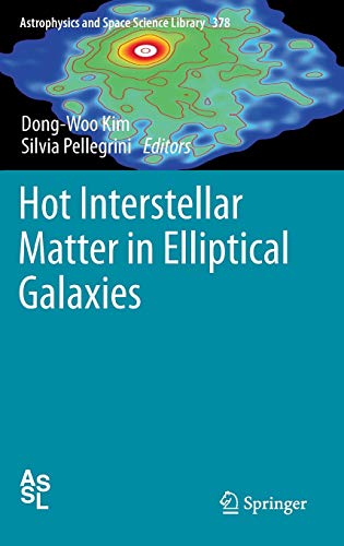 Hot Interstellar Matter in Elliptical Galaxies: 378 (Astrophysics and Space Science Library, 378)