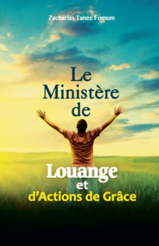 Le Ministère de Louange et d’Actions de Grâces