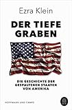 Der tiefe Graben: Die Geschichte der gespaltenen Staaten von Amerika