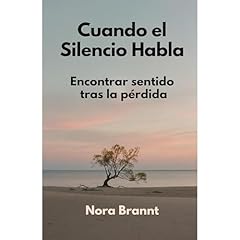 Cuando el Silencio Habla Audiolibro Por Nora Brannt arte de portada