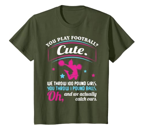 Cheerleading Quotes & Shirts You Play Football That's Cute T-Shirt, Youth, Olive Green, 2T