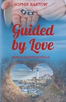 Guided by Love: A Small-Town Insta-attraction, Workplace, 20th Century Historical Mystery Romance (Historical Hope & Hearts from Swan Harbor) B0BV12QYYR Book Cover