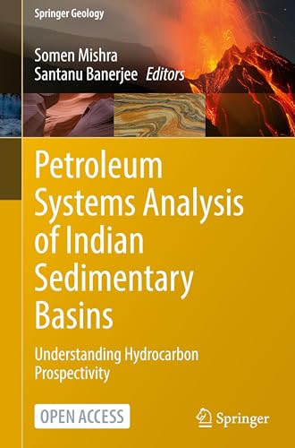 Petroleum Systems Analysis of Indian Sedimentary Basins: Understanding Hydrocarbon Prospectivity (Springer Geology)