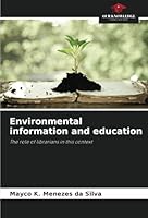Environmental information and education: The role of librarians in this context 6208667534 Book Cover