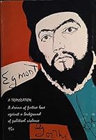 Egmont - a Tragedy in Five Acts A Translation - a Drama of Furtive Love Against a Background of Political Violence B0018P912Y Book Cover
