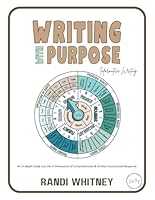 Writing with Purpose: An In-depth Study into the 4 Dimensions of Comprehension & Written Constructed Response (Full Circle Series) 1966301294 Book Cover