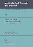 Betriebsärztliche Informationssysteme. Frühjahrstagung, München 1980 (Medizinische Informatik und Statistik 21)