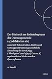 Der Midrasch Zur Eschatologie Aus Der Qumrangemeinde (4qmidreschat A.B): Materielle Rekonstruktion, Textbestand, Gattung Und Traditionsgeschichtliche: ... on the Texts of the Desert of Judah, Band 13) - Annette Steudel 