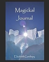 Magickal Journal 1731345437 Book Cover