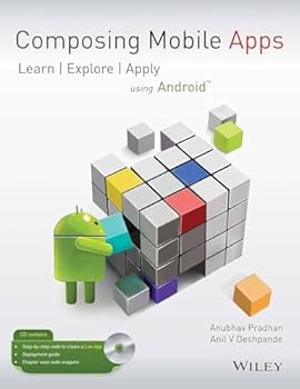 Paperback Wiley Composing Mobile Apps: Learn, Explore, Apply using Android Book