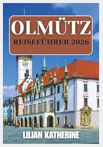 OLMÜTZ REISEFÜHRER 2026
