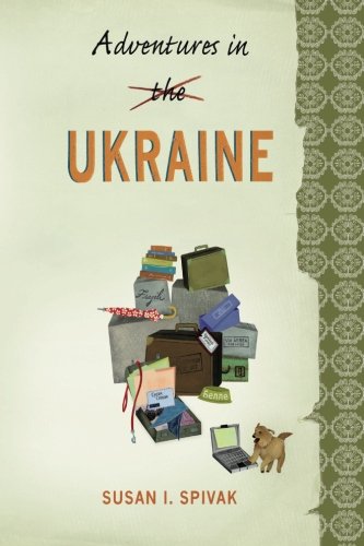 Adventures in Ukraine      Paperback – December 6, 2011