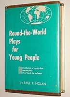 Round-the-world plays for young people;: A collection of royalty-free, one-act plays about lands far and near, B0007DL3V0 Book Cover