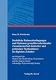 Rechtliche Rahmenbedingungen und Optionen grenzüberschreitender Zusammenarbeit deutscher und polnischer Medienhäuser im digitalen Zeitalter: am ... Stettin) (Schriften zum Medienrecht)
