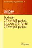 洋書 BackwardStochasticDifferentialEquations Stochastic Differential Equations, Backward SDEs, Partial