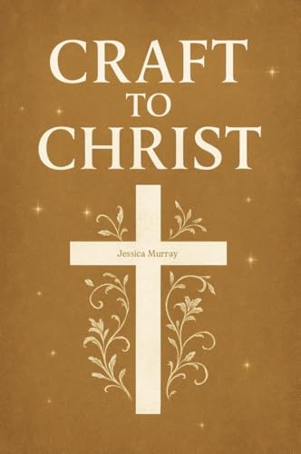  Craft To Christ : Escaping Witchcraft (English Edition)