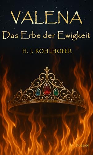 Valena: Das Erbe der Ewigkeit