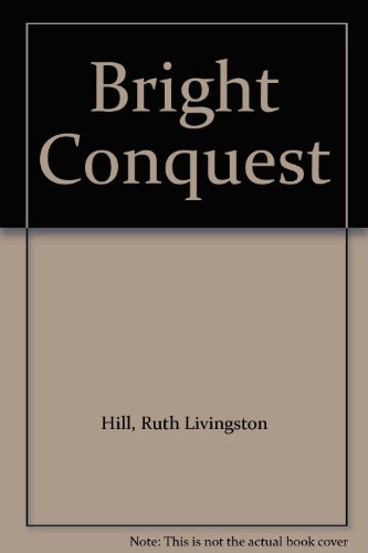 Bright Conquest B000XE2B8C Book Cover