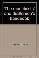 The machinists' and draftsmen's handbook B0006AQN8W Book Cover