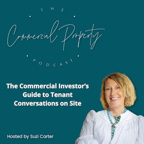 The Commercial Investor's Guide to Tenant Conversations on Site