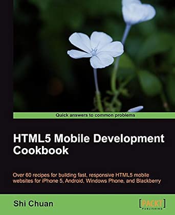 HTML5 Mobile Development Cookbook-Wow! eBook
