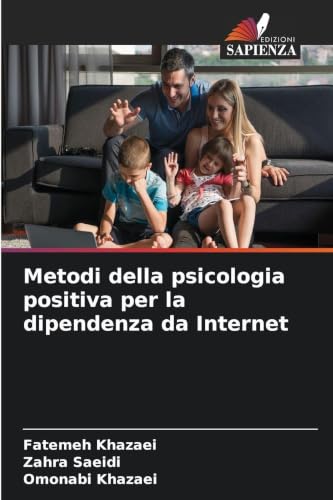 Metodi della psicologia positiva per la dipendenza da Internet
