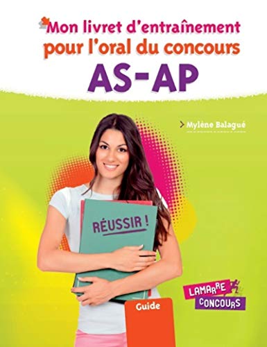 Mon livret d'entraînement pour l'oral du concours AS-AP