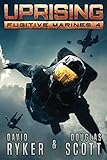 Uprising (Fugitive Marines)