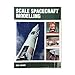 Scale Spacecraft Modelling