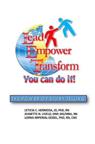 Lead Empower Transform: You Can Do It!