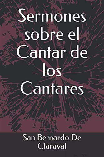 Sermones sobre el Cantar de los Cantares