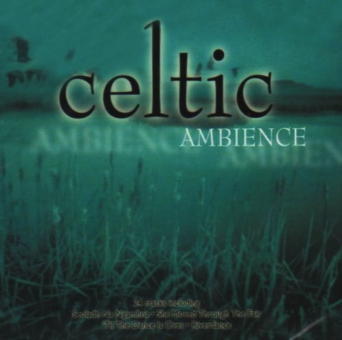 Celtic Ambience [Audio CD]