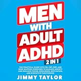 Men with Adult ADHD: 2 in 1: ADHD Workbooks, Book 3
