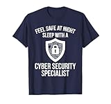 Cybersecurity IT Analyst Safe Night Certified Tech Security T-Shirt