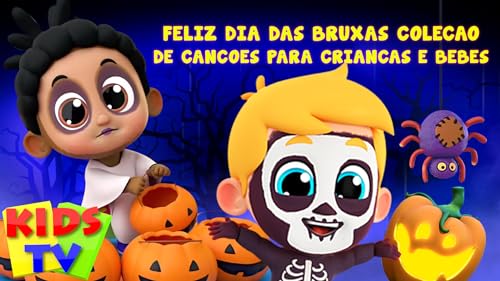 Feliz Dia das Bruxas Coleção de Canções Para Crianças e Bebês em Português