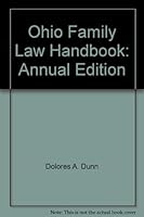 Ohio Family Law Handbook: Annual Edition 0870846582 Book Cover
