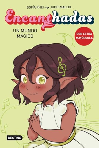 Encanthadas 3. Un mundo mágico (Aprende a leer con mayúsculas)