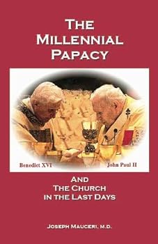 Unknown Binding The Millennial Papacy: And the Church in the Last Days Book
