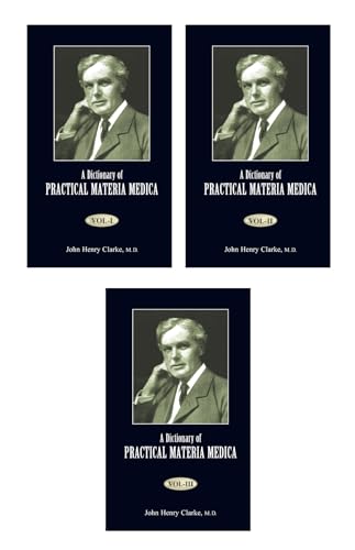 A Dictionary of Practical Materia Medica [3 Volume Set]